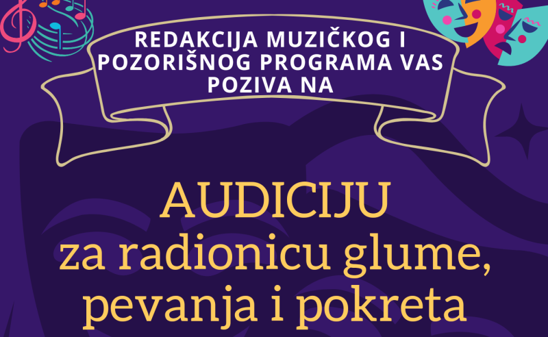 Audicija za radionicu glume, pevanja i pokreta.png